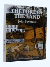 JOHN SEYMOUR The Lore of the
