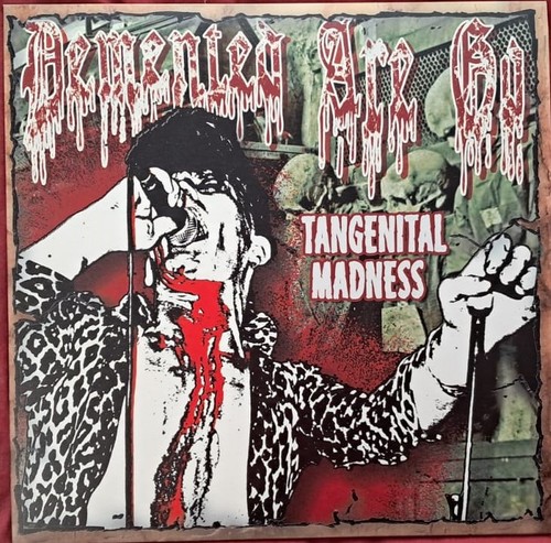 Demented are tangenital - go,
