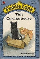 TIM CATCHAMOUSE (PUDDLE LANE