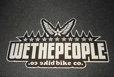1 AUTHENTIC WETHEPEOPLE BIKE CO. BMX BICYCLES STICKER / DECAL WTP #5