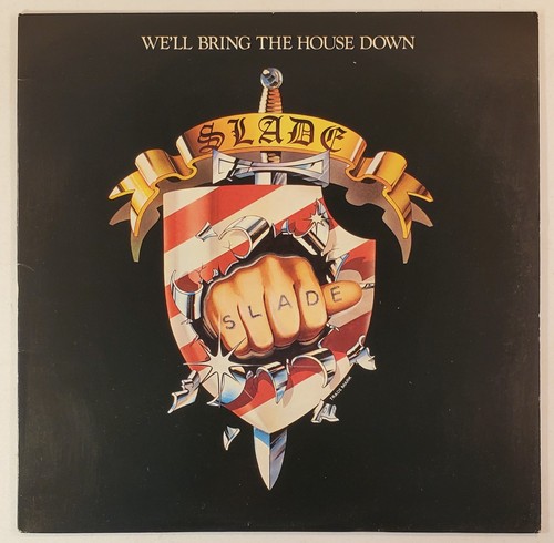 Slade bring the house - -,