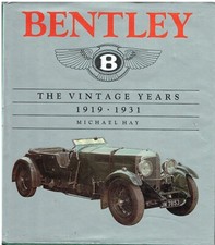 BENTLEY 3- 4- 4.5-(INCL BLOWER) 6.5- & 8L 1919-31 DESIGN/PRODUCTION HISTORY BOOK