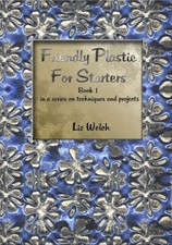 Friendly Plastic for Starters