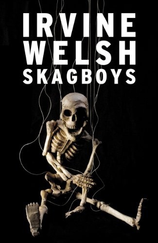Skagboys welsh irvine book - irvine,
