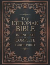 The Ethiopian Bible in English in Complete Large Print The Apocrypha of the O...