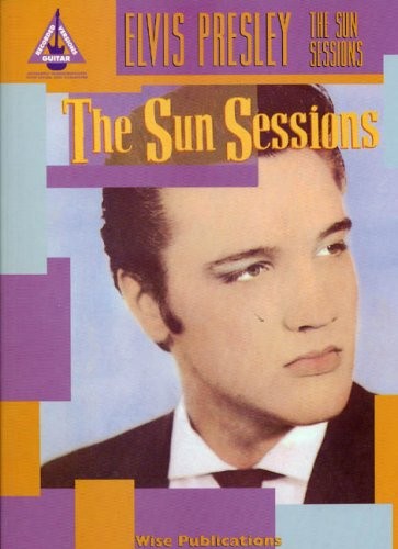 Elvis presley the sun - elvis,