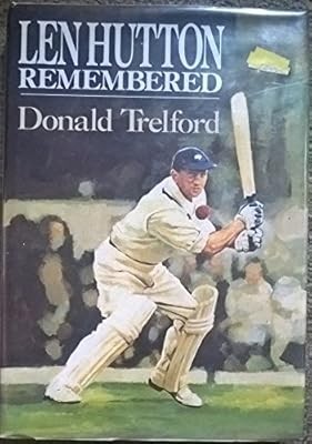 Len hutton remembered - len,