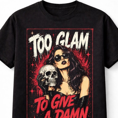 Too glam give damn - damn, gothic