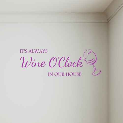 Always wine clock - it's,