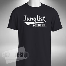 Junglist Soldier T-Shirt Jungle Drum & Bass Old Skool Sizes Small to 5XL