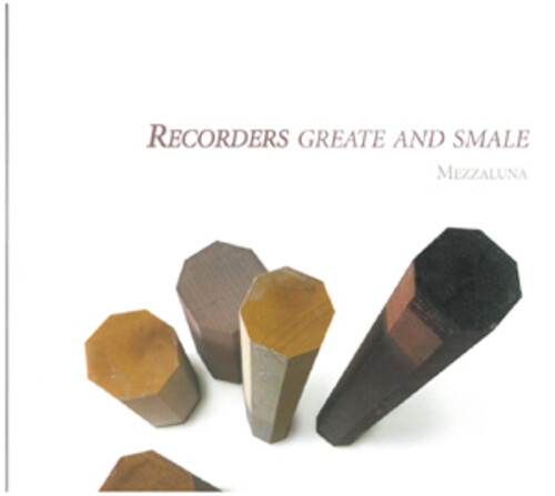Mezzaluna recorders greate - mezzaluna, :