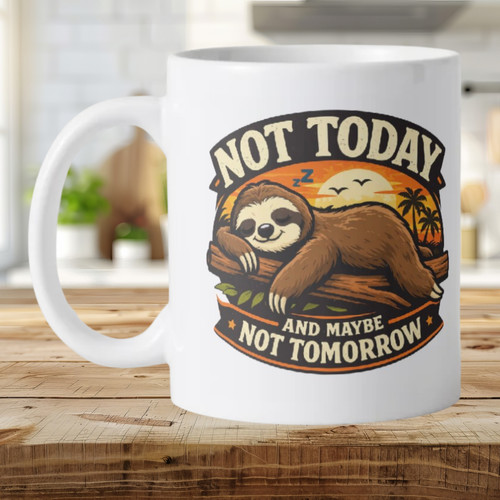 Not today sloth - sloth, funny