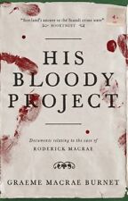 His Bloody Project,Graeme Macrae Burnet