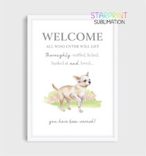 Chihuahua (Smooth Coat) Unframed A4 Picture, "Welcome" Print, Dog Wall Art/Gift
