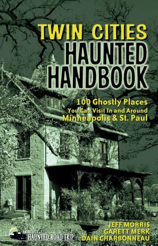 Twin cities haunted handbook - haunted,