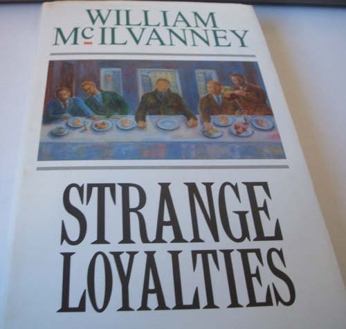 Strange loyalties - loyalties, by
