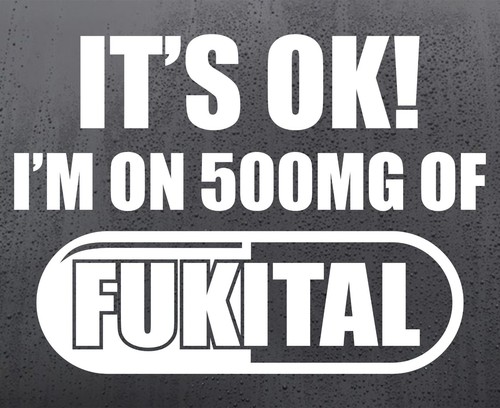 Fukital vinyl sticker - it's, ok