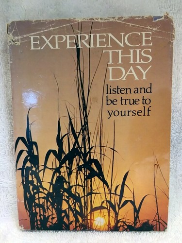 Experience this day listen and - experience,