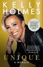 Kelly Holmes: Unique - A