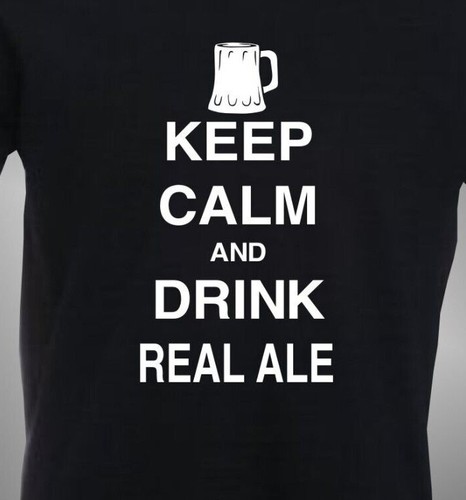 Keep calm and - real, ale