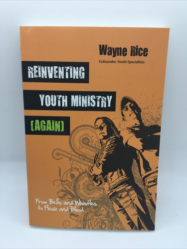 Reinventing youth ministry - reinventing,