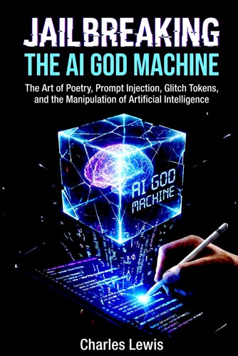 Jailbreaking the god - ai,