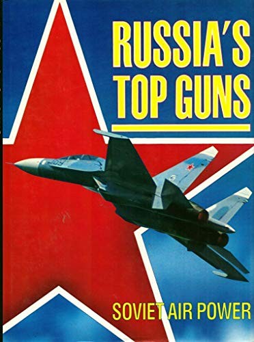 Russia top guns soviet air - russia's,