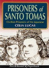 Prisoners of Santo Tomas: A True Account of Women POWs Under Japanese Control (