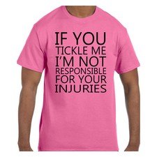 Funny Tshirt Tickle Me I'm Not