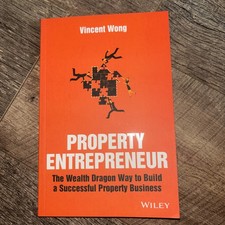 Property Entrepreneur:The Wealth Dragon Way to Build a Successful Property...PB