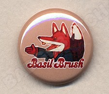 BASIL BRUSH Badge Button Pin -