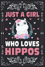 Just A Girl Who Loves Hippos Notebo..., Publishing, Kid