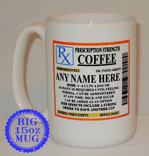 Coffee prescription big oz - coffee,