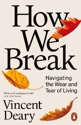 How break deary vincent - how,