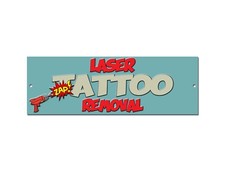 TATTOO STUDIO - TATTOO LASER REMOVAL METAL SIGN 12" X 4". TATTOO PARLOUR SIGN