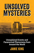 Unsolved Mysteries: Unexplained Events ..., King, Jamie