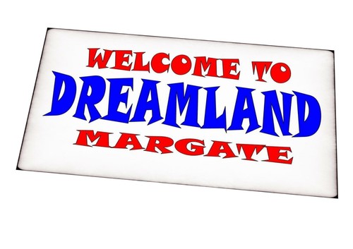 Dreamland fairground sign - dreamland,
