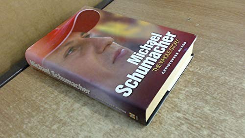 Michael schumacher the whole - michael, schumacher:
