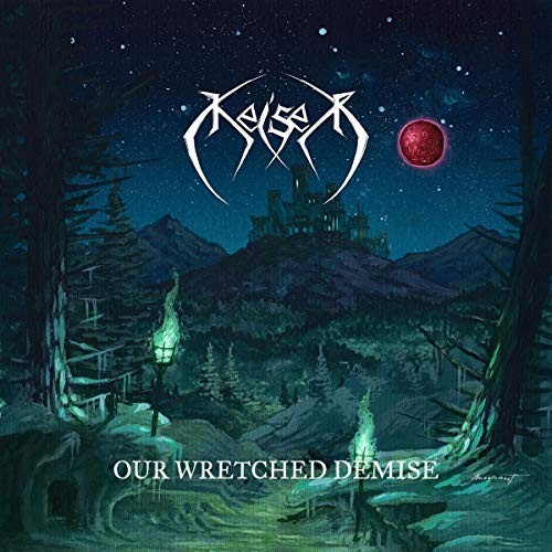 Keiser our wretched demise - keiser,