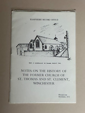 Notes on the History of the Former church of St Thomas & St Clement, Winchester