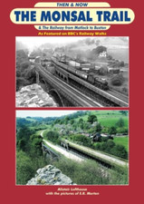 Then & Now the Monsal Trail: &