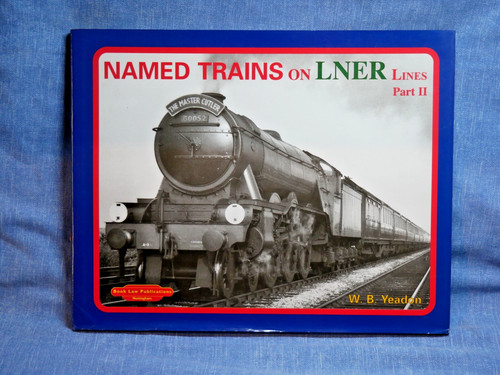 Named trains lner - named, on