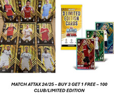 MATCH ATTAX 24/25 - LIMITED EDITION/100 CLUB - BUY 3 GET 1 FREE