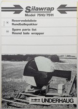 Underhaug Silawrap Round Bale Wrappers Spare Parts List, c 1990's, 7510 / 7511