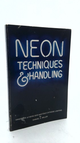 Neon techniques and handling - neon,