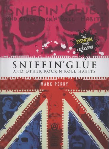 Sniffin glue and other - sniffin',
