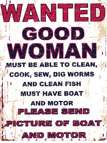 Wanted good woman - metal, sign