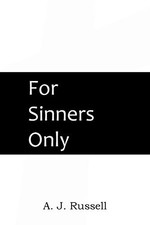 For Sinners Only,A. J. Russell