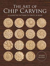The Art of Chip Carving 15 Geometric Patterns to Chip Out of Wood