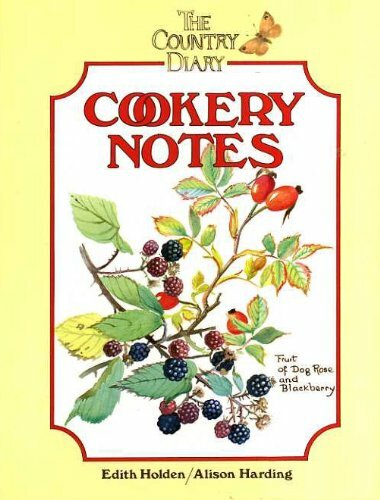 Country diary cookery - diary", notes